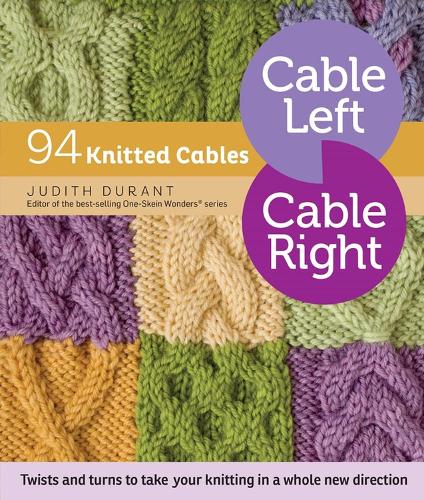Cable Left, Cable Right: 94 Knitted Cables (Spiral bound)