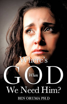 Where's God When We Need Him? (Paperback)