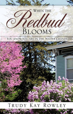 When the Redbud Blooms (Paperback)