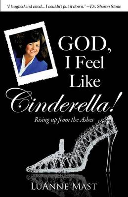 God, I Feel Like Cinderella! (Paperback)