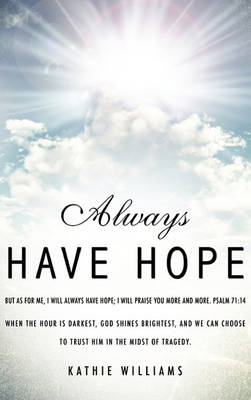 Always Have Hope (Paperback)