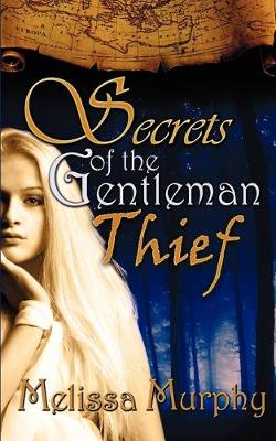 Secrets of the Gentleman Thief (Paperback)