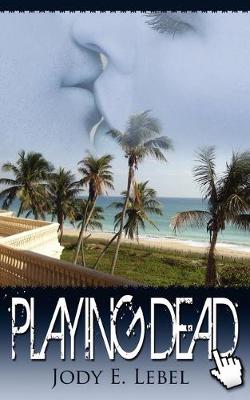 Playing Dead (Paperback)