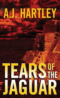 Tears of the Jaguar: A Novel (Paperback)