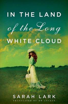 In the Land of the Long White Cloud - In the Land of the Long White Cloud Saga 1 (Paperback)
