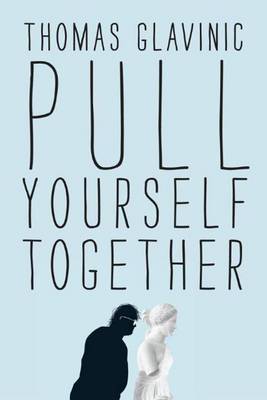 Pull Yourself Together (Paperback)