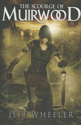 The Scourge of Muirwood - Legends of Muirwood 3 (Paperback)