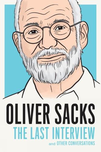 Oliver Sacks: The Last Interview (Paperback)