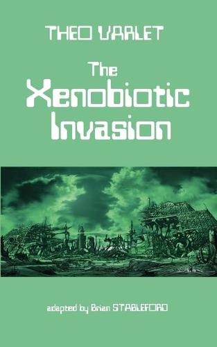 The Xenobiotic Invasion (Paperback)