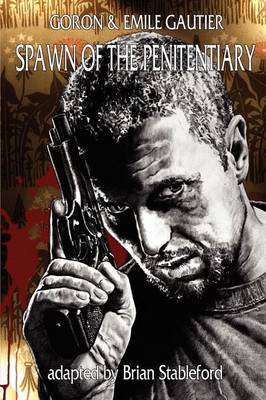 Spawn of the Penitentiary (Paperback)