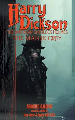 Harry Dickson: The Man in Grey - Harry Dickson 4 (Paperback)
