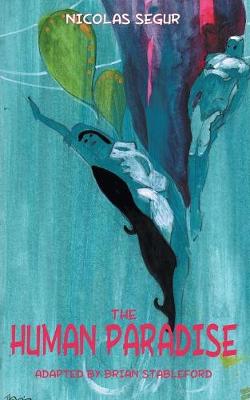 The Human Paradise (Paperback)