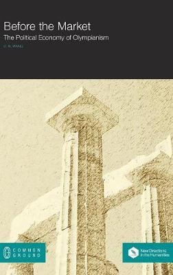 Before the Market: The Political Economy of Olympianism (Hardback)