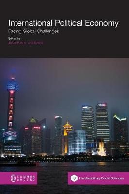 International Political Economy: Facing Global Challenges (Paperback)