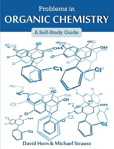 Problems in Organic Chemistry: A Self-Study Guide (Paperback)