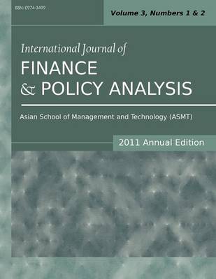 International Journal of Finance and Policy Analysis (2011 Annual Edition): Vol.3, Nos.1 & 2 (Paperback)