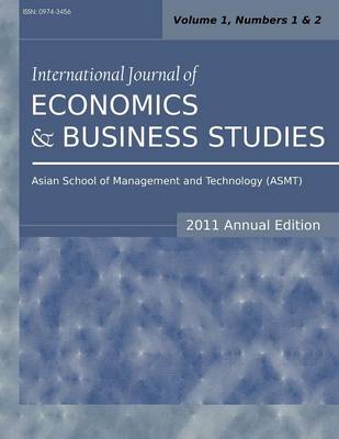 International Journal of Economics and Business Studies (2011 Annual Edition): Vol.2, Nos.1 & 2 (Paperback)