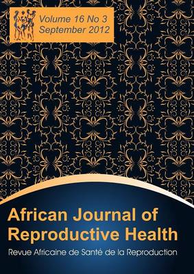African Journal of Reproductive Health: Vol. 16, No.3, Sept. 2012 (Paperback)