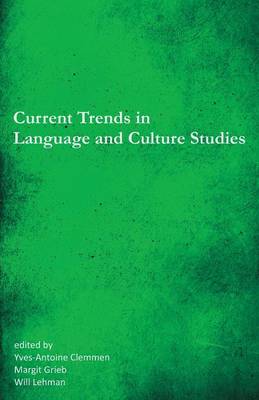 Current Trends in Language and Culture Studies: Selected Proceedings of the 20th Southeast Conference on Foreign Languages, Literatures, and Film (Paperback)