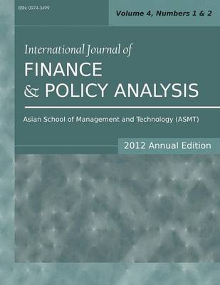 International Journal of Finance and Policy Analysis (2012 Annual Edition): Vol.4, Nos.1 & 2 (Paperback)