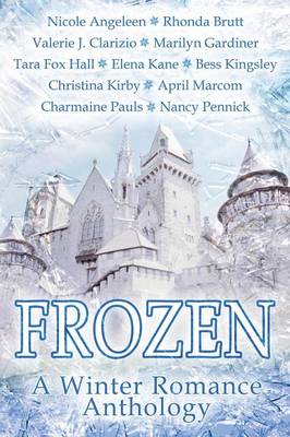 Frozen, a Winter Romance Anthology (Paperback)