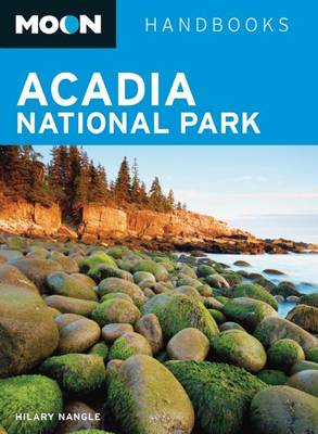 Moon Acadia National Park - Moon Handbooks (Paperback)