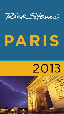 Rick Steves' Paris 2013 (Paperback)