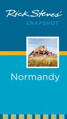 Rick Steves' Snapshot Normandy - Rick Steves Snapshot (Paperback)