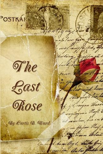 The Last Rose (Paperback)