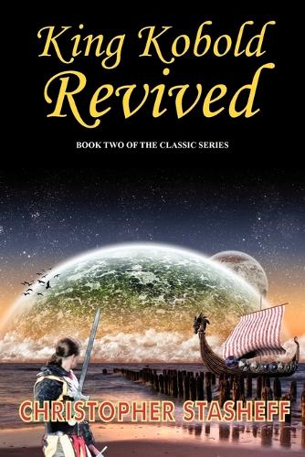 King Kobold Revived - Warlock Series (Paperback)