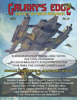 Galaxy's Edge Magazine: Issue 18, January 2016 - Featuring Leigh Bracket (Scriptwriter for Star Wars: The Empire Strikes Back) (Paperback)