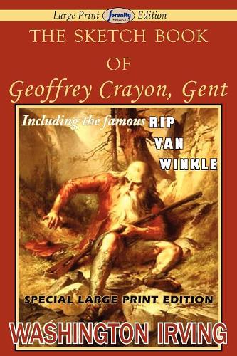 The Sketch Book of Geoffrey Crayon, Gent (Paperback)