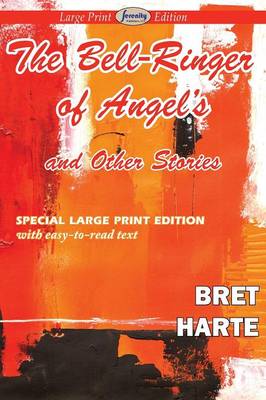 The Bell-Ringer of Angel's and Other Stories (Paperback)