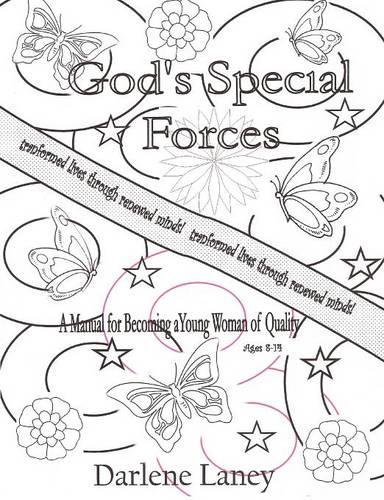 Gods Special Forces A Manuel for Becoming a Young Woman of Quality (Paperback)