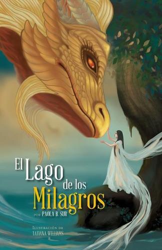 El Lago de los Milagros (Paperback)