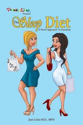 The Sleep Diet A Novel Approach to Insomnia (Paperback)
