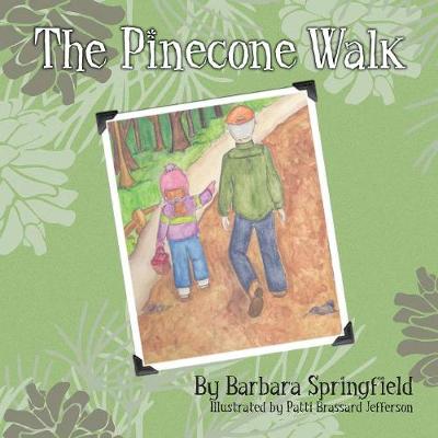 The Pinecone Walk (Paperback)