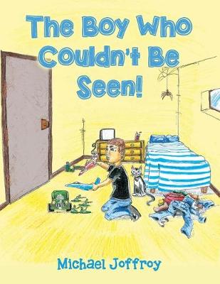 The Boy Who Couldn't Be Seen! (Paperback)