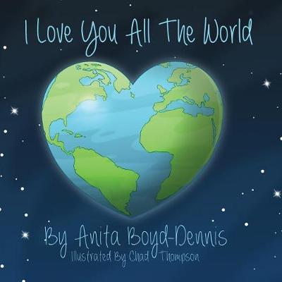 I Love You All the World (Paperback)