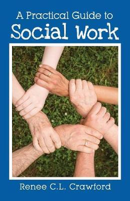 A Practical Guide to Social Work (Paperback)