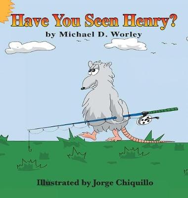 Have You Seen Henry? (Hardback)