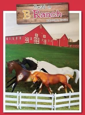 Horses on B Ranch (Hardback)