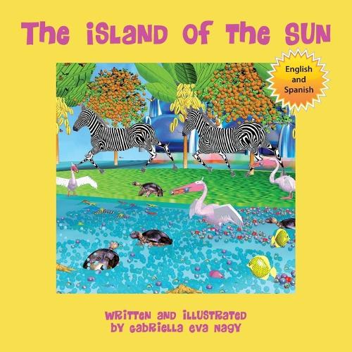 The Island of the Sun: (English-Spanish) (Paperback)