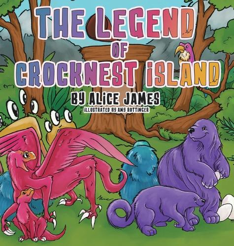 The Legend of Crocknest Island (Hardback)