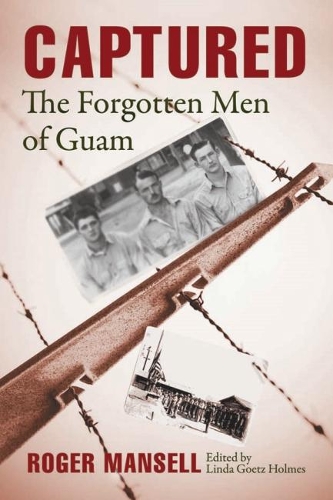 Captured: The Forgotten Men of Guam (Hardback)