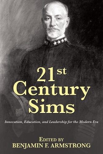 21st Century Sims: Innovation, Education, and Leadership for the Modern Era (Paperback)