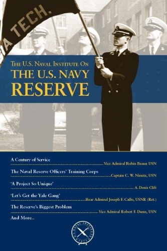 The U.S. Navy Reserve - U.S. Naval Institute Chronicles (Paperback)