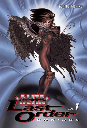 Battle Angel Alita: Last Order Omnibus 1 by Yukito Kishiro | Waterstones