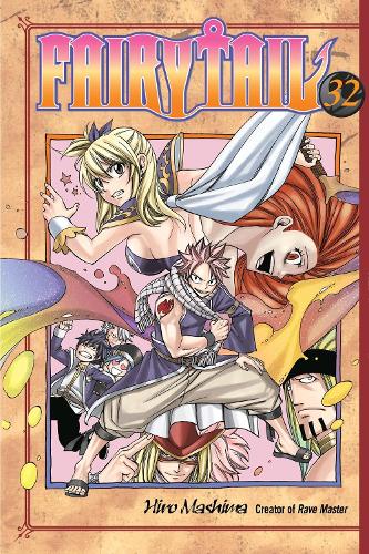 Fairy Tail 32 - Hiro Mashima