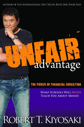 Unfair Advantage: The Power of Financial Education (Paperback)